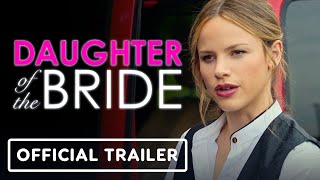 Daughter of the Bride  Official Trailer 2023 Marcia Gay Harden Halston Sage [upl. by Tteragram]