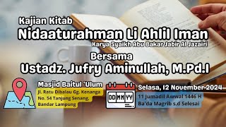 Kajian Rutin pekan 2  Kajian Kitab  Niidaturahman Li Ahlil Iman  Ustadz Jufry Aminullah MPdI [upl. by Annaul759]