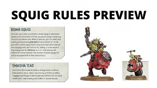 Squig Rules Preview  Bomb Squigs and Smasha Squigs from new Ork Codex [upl. by Ragde]