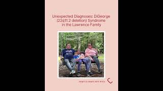 Unexpected Diagnoses DiGeorge 22q112 deletion Syndrome in the Lawrence Family [upl. by Taub]