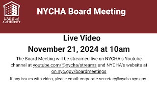 New York City Housing Authority Board Meeting  November 21 2024 at 1000am [upl. by Lacey]