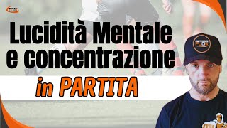 Concentrazione e Lucidità mentale in partita  Resistenza calcio [upl. by Ikoek659]