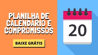 Planilha de Calendário e Compromissos Baixe Grátis [upl. by Yatnoed217]