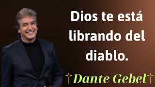 Dios te está librando del diablo  Dante Gebel [upl. by Susanna645]