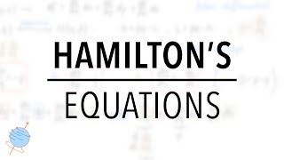 Derivation of Hamiltons Equations of Motion  Classical Mechanics [upl. by Nadabas]