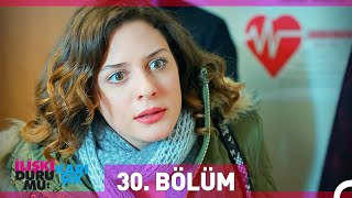 İlişki Durumu Karışık 30 Bölüm [upl. by Derby]