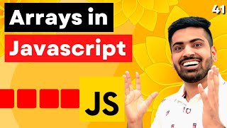 Arrays in Javascript for Beginners  Complete Web Development Course 41 [upl. by Evelc]