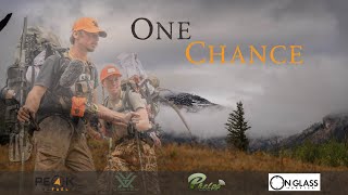 One Chance  A Wyoming Backcountry Hunt [upl. by Llenyt176]