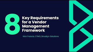 Key Requirements for a Vendor Management Framework [upl. by Terle]