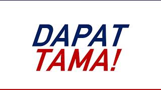 Dapat Tama Lyrics Video [upl. by Ynatirb925]