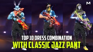 TOP 10 DRESS COMBINATION WITH CLASSIC JAZZ PANT ll MASTER FF [upl. by Nonac]