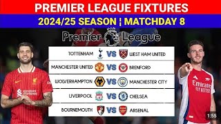 Premier League Fixtures This Weekend  Big Matches amp Predictions EPL 202425 Matchday 8 Round 8 [upl. by Anale]