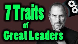 How To Be A Leader  The 7 Great Leadership Traits [upl. by Dilly]