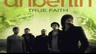 Anberlin  True Faith w lyrics [upl. by Gerome]