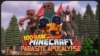 100 Hari di Minecraft Tapi Parasite Apocalypse   Bertahan hidup di dunia PARASITE [upl. by Nedle]