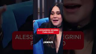 Alessandra NEGRINI fura olho alessandranegrini fofoca humor tatáwerneck engraçado [upl. by Veedis]