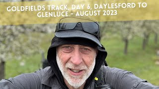 Goldfields Track Day Six Daylesford to Glenluce Camp  August 2023 [upl. by Hasila12]