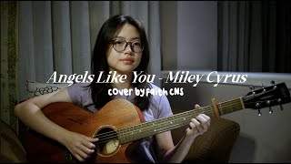 Angels Like You  Miley Cyrus  coverbyfaithcns [upl. by Eniamaj555]