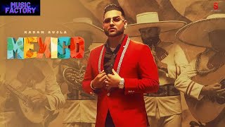 Mexico Koka  Karan Aujlal  Latest Punjabi Song 2021 [upl. by Einnig]