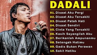 10 LAGU DARI DADALI DENGER LAGU DADALI GAK ADA BOSENNYA [upl. by Namhar35]