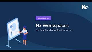 0 Introduction Nx Workspaces Course by Nrwl [upl. by Gil391]