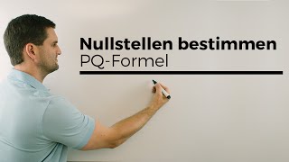 Nullstellen bestimmen PQFormel quadratische Ergänzung amp abcFormel  Mathe by Daniel Jung [upl. by Consalve]