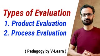 Product amp Process Evaluation Types of Evaluation in urdu hindi [upl. by Aytida]