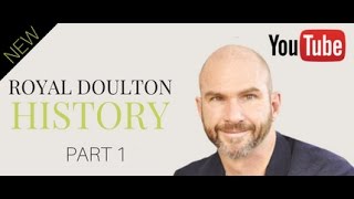 Introduction to Royal Doulton [upl. by Akiem]