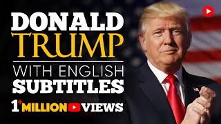 ENGLISH SPEECH  DONALD TRUMP Never Ever Give Up English Subtitles [upl. by Terrance]