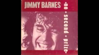 JIMMY BARNES  No Second prize [upl. by Arag554]