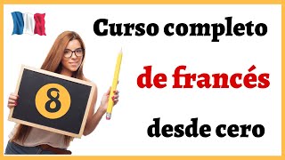 APRENDER FRANCÉS DESDE CERO FÁCIL Y RÁPIDO  Curso completo de francés para PRINCIPIANTES  Curso 8 [upl. by Enyrehtak981]