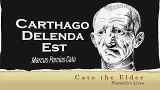 Cato the Elder Carthage Must Be Destroyed [upl. by Ainival555]