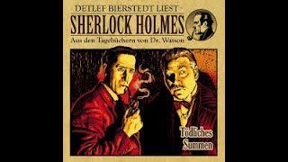 Sherlock Holmes Tödliches Summen Hörbuch [upl. by Vaientina676]