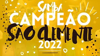 SÃO CLEMENTE 2022 SAMBA CAMPEÃO OFICIAL COM LETRA SIMULTÂNEA [upl. by Zelle]