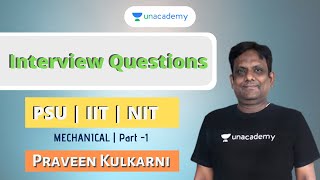 Interview Questions  PSUs IITs NITs  Mechanical  Praveen Kulkarni [upl. by Htessil]