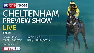 2022 Cheltenham Preview Show LIVE  attheracescom [upl. by Kenrick]