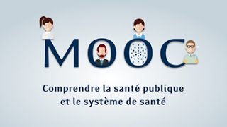 MOOC  Comprendre la santé publique et le système de santé [upl. by Yauqaj]