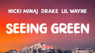 Nicki Minaj Drake Lil Wayne  Seeing Green Lyrics [upl. by Notsirk]