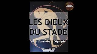 Les Dieux du stade 1  larrivée à Olympie  16 [upl. by Radack]