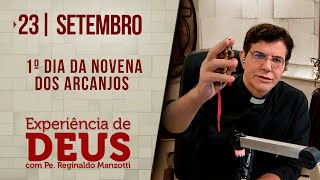 Experiência de Deus 230924  1º DIA DA NOVENA DOS ARCANJOS [upl. by Llennahs766]