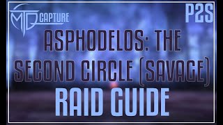 Asphodelos The Second Circle SAVAGE Raid Guide [upl. by Resarf]