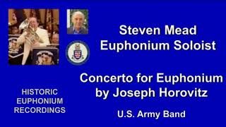 Steven Mead quotConcerto for Euphoniumquot by Horovitz  Live Performance [upl. by Lrub807]