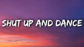 WALK THE MOON  Shut Up and Dance Lyrics [upl. by Dry]