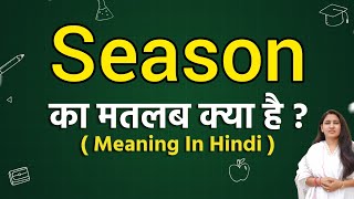 Season meaning in hindi  Season ka matlab kya hota hai  Word meaning [upl. by Ainat660]