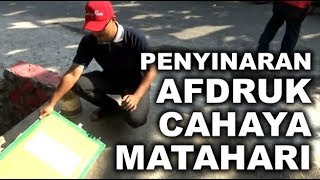 Cara Afdruk Screen Sablon dengan Sinar Matahari Part 3 [upl. by Yremogtnom]