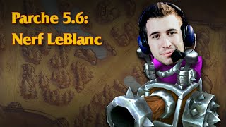 Nerf LeBlanc Parche 56 por uLISES de madrugada [upl. by Etteb]