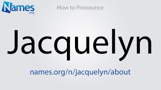 How to Pronounce Jacquelyn [upl. by Ahsonek]