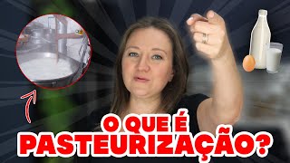 O que é PASTEURIZAÇÃO  Karina Bertocco [upl. by Ymiaj]