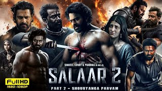 Salaar Part 2  Shouryanga Parvam Full Movie In Hindi  Prabhas Prithviraj Shruti  Review amp Fact [upl. by Nostaw]