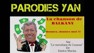 La chanson de Balkany Donnez donnez moi   Sur quotLe mendiant de lamourquot de Enrico Macias [upl. by Edie]